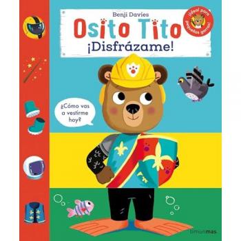 Osito Tito. ¡Disfrázame!