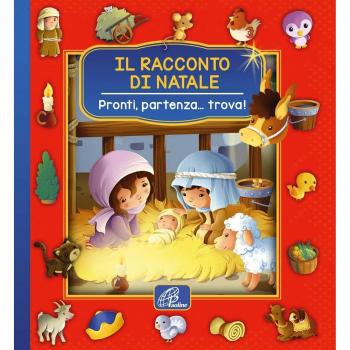 Il racconto di Natale. Pronti, partenza... trova! Ediz. a colori