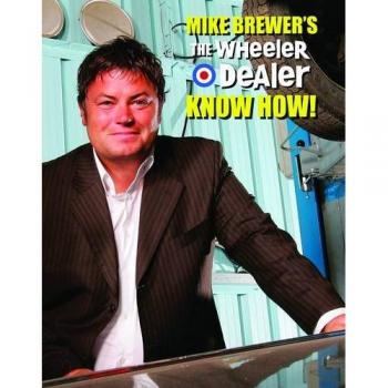 Mike Brewers The Wheeler Dealer Know How!, Brewer Mike