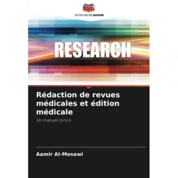 Rédaction de revues médicales et édition médicale: Un manuel concis