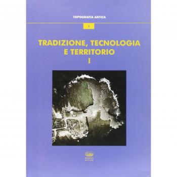 Tradizione, tecnologia e territorio
