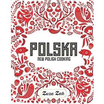 Polska: New Polish Cooking