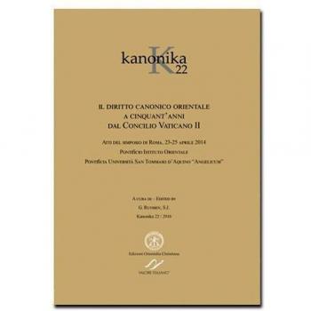 Kanonika. Il diritto canonico orientale a cinquant'anni dal Concilio Vaticano II. Atti del Simposio (Roma, 23-25 aprile 2014). Vol. 22