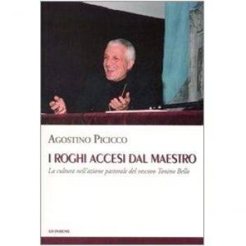 I roghi accesi dal maestro. La cultura nell'azione pastorale del vescovo Tonino Bello