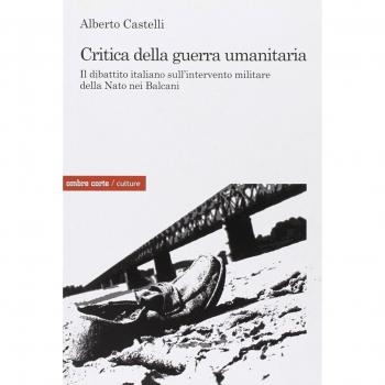 Critica alla guerra umanitaria. Il dibattito italiano sull'intervento militare della Nato nei Balcani