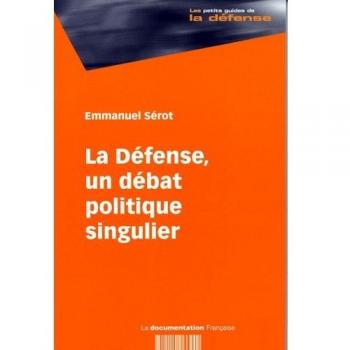 la défense, un débat politique singulier