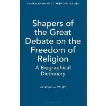 Shapers Of The Great Debate On The Freedom Of Religion, Shapers of the Great American Debates, 7