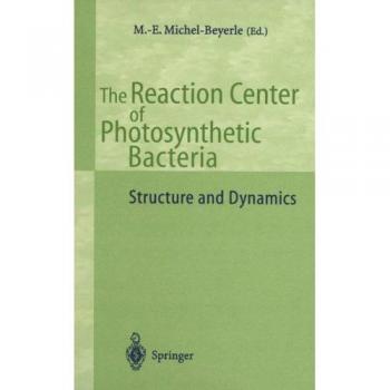 The Reaction Center of Photosynthetic Bacteria