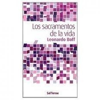 Los Sacramentos De La Vida -