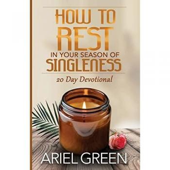 How to Rest in Your Season of Singleness