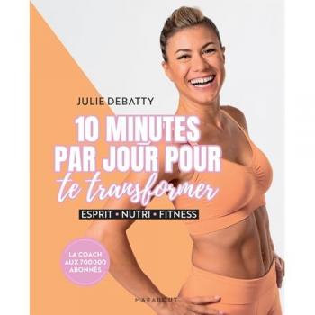 10 minutes par jour pour te transformer: Esprit