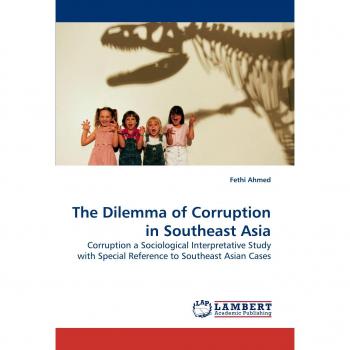 The Dilemma of Corruption in Southeast Asia