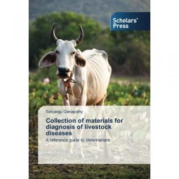 Ganapathy, Selvaraju: Collection of materials for diagnosis of livestock diseases