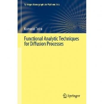 Taira, Kazuaki: Functional Analytic Techniques for Diffusion Processes