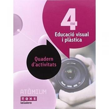 Atòmium. Quad activitats Educació visual i plàstica 4 ESO (Tapa blanda).