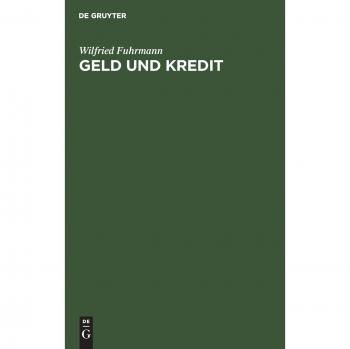 Geld und Kredit: Prinzipien monetärer Makroökonomie