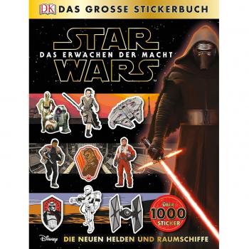 Star Wars(TM) Das Erwachen der Macht. Das große Stickerbuch Die neuen Helden und Raumschiffe