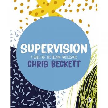 Supervision: A Guide for the Helping Professions
