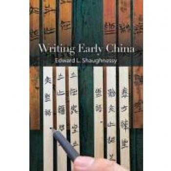 Writing Early China (SUNY series in Chinese Philosophy and Culture)
