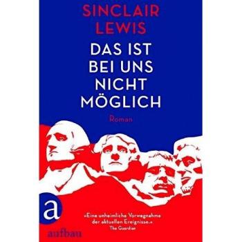 Sinclair Lewis Das Ist Bei Uns Nicht Möglich: Roman