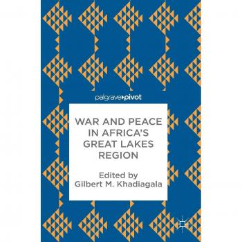 War and Peace in Africa¿s Great Lakes Region