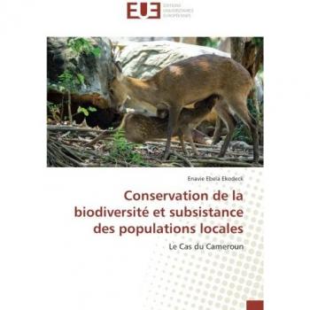 Conservation de la biodiversité et subsistance des populations locales: Le Cas du Cameroun