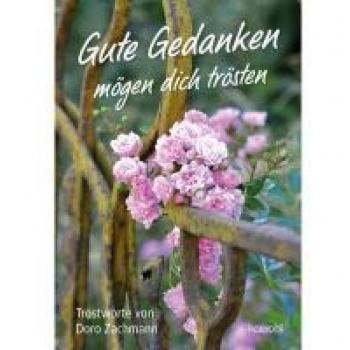 Gute Gedanken mÃ¶gen dich trÃ¶sten