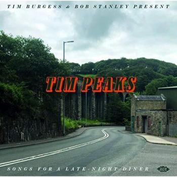 Tim Burgess And Bob Stanley Present Tim Peaks