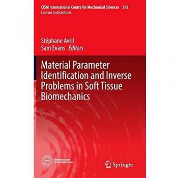 Material Parameter Identification and Inverse Problems in Soft Tissue Biomechanics