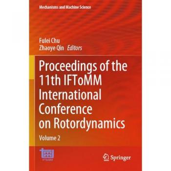 Proceedings of the 11th IFToMM International Conference on Rotordynamics: Volume 2 (Mechanisms and Machine Science, 140, Band 140)