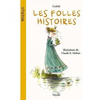 Folles histoires