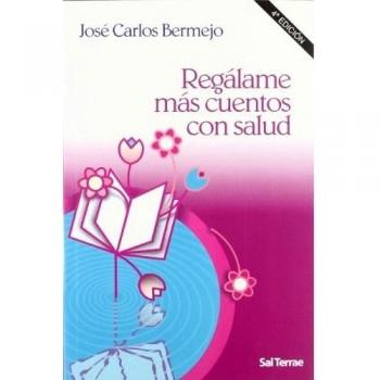 Regálame más cuentos con salud (Tapa blanda).