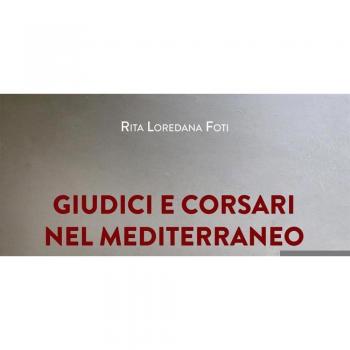 Giudici e corsari nel Mediterraneo. Il Tribunale delle prede di Sicilia 1808-1813