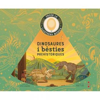 DINOSAURES I BESTIES PREHISTORIQUES