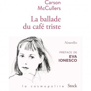 La ballade du café triste et autres nouvelles