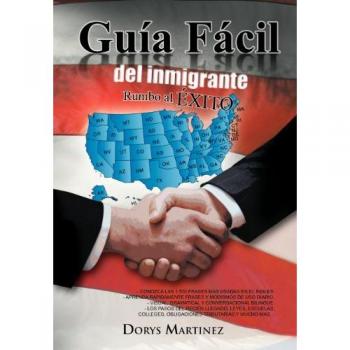 Martinez, Dorys: Guia Facil del Inmigrante