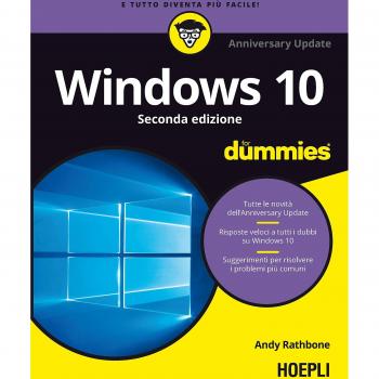 WINDOWS 10 ANNIVERSARY FOR DUMMIES 2a edizione