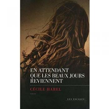 En attendant que les beaux jours reviennent