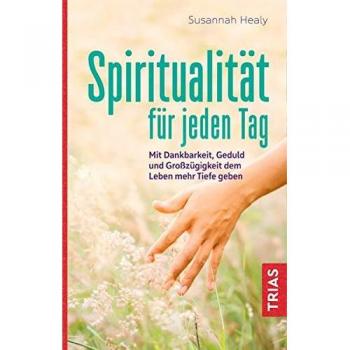 Spiritualität für jeden Tag