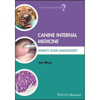 Vitalsource Technologies, Inc. Canine Internal Medicine: What's Your Diagnosis?