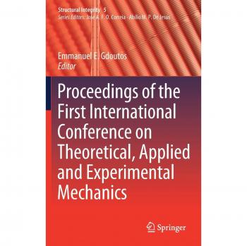 Proceedings of the First International Conference on Theoretical, Applied and Experimental Mechanics