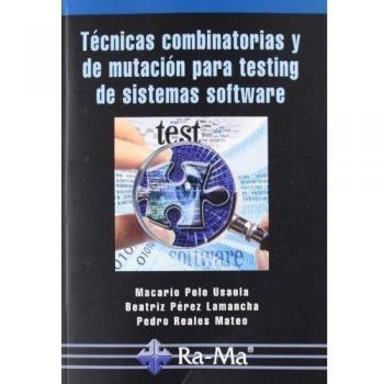 Técnicas combinatorias y de mutación para testing de sistemas software