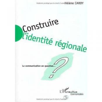 Construire l'identité régionale