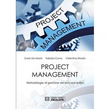 Project management. Metodologie di gestione dei processi edilizi