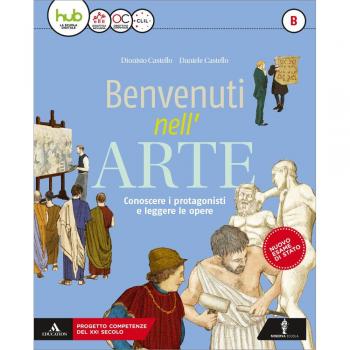 Benvenuti nell'arte. Per la Scuola media. Con e-book. Con espansione online. Con 2 libri: Strumenti-Album