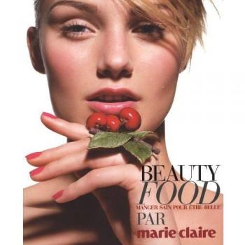 Beauty Food : Manger Sain Pour Être Belle
