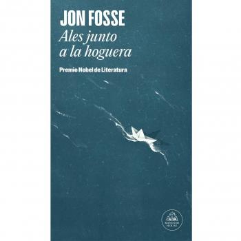 Jon Fosse Ales Junto A La Hoguera (Random House)