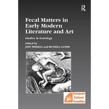 Vitalsource Technologies, Inc. Fecal Matters In Early Modern Literature And Art