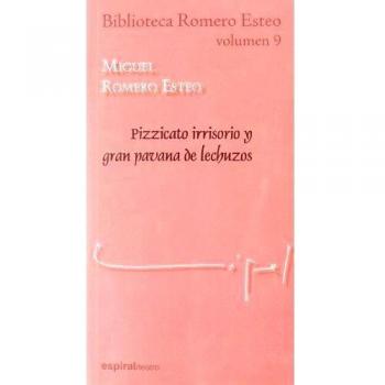 Pizzicato irrisorio y gran pavana de lechuzos (Tapa blanda).