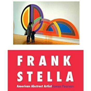 Frank Stella: American Abstract Artist (Painters)